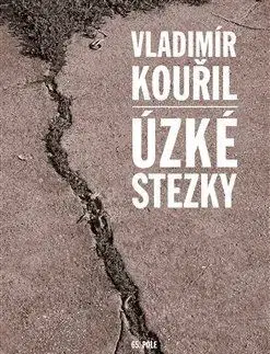 Novely, poviedky, antológie Úzké stezky - Vladimír Kouřil