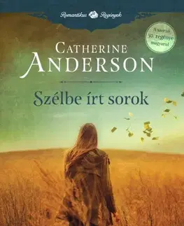 Romantická beletria Szélbe írt sorok - Catherine Anderson