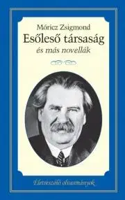 Svetová beletria Esőleső társaság és más novellák - Zsigmond Móricz