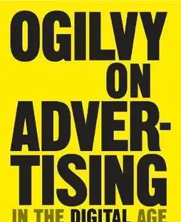 Cudzojazyčná literatúra Ogilvy on Advertising in the Digital Age - Miles Young