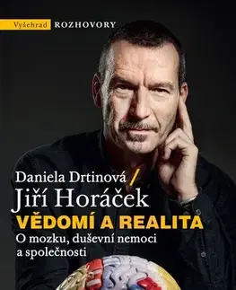 Psychológia, etika Vědomí a realita, 2. vydání - Daniela Drtinová,Jiří Horáček