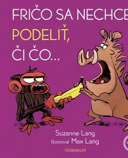 Rozprávky Fričo sa nechce podeliť, či čo... - Suzanne Lang,Max Lang