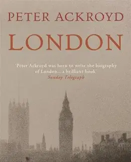 Svetové dejiny, dejiny štátov London - Peter Ackroyd