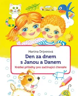 Rozprávky Den za dnem s Janou a Danem - Martina Drijverová