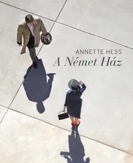 Historické romány A Német Ház - Annette Hessová