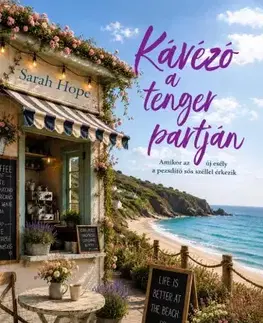 Romantická beletria Kávézó a tenger partján - Sarah Hope