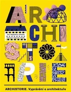 Architektúra Archistorie - Magdalena Jeleńska