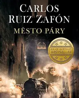Romantická beletria Stín větru: Město páry - Carlos Ruiz Zafón