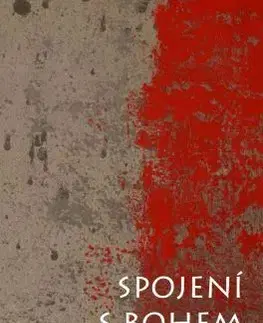 Kresťanstvo Spojení s Bohem, 2.vydanie - Anthony de Mello