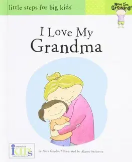 V cudzom jazyku Now Im Growing Books - I Love My Grandma