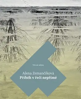 Romantická beletria Příběh v řeči nepřímé - Alena Zemančíková
