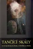 Kresťanstvo Tančíci skály - Marek Vácha Orko