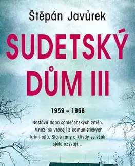 Detektívky, trilery, horory Sudetský dům III. - Štěpán Javůrek