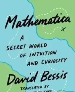 Matematika, logika Mathematica - David Bessis,Kevin Frey