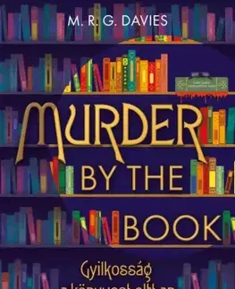 Detektívky, trilery, horory Murder by the Book – Gyilkosság a könyvesboltban - M. R. G. Davies