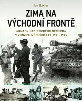 Druhá svetová vojna Zima na východní frontě - Ian Baxter