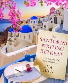 Svetová beletria The Santorini Writing Retreat - Eva Glyn