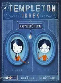 Pre deti a mládež - ostatné A Templeton ikrek nagyszerű terve - Ellis Weiner