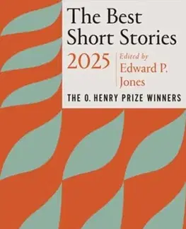 Novely, poviedky, antológie The Best Short Stories 2025 - Edward P. Jones,Jenny Minton Quigley