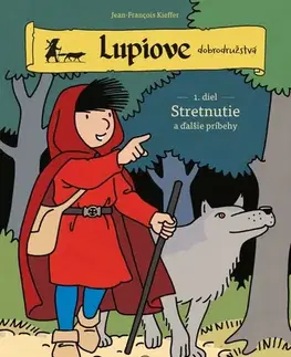 Dobrodružstvo, napätie, western Lupiove dobrodružstvá 1: Stretnutie - Jean-Francois Kieffer