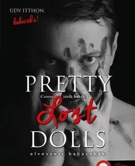 Detektívky, trilery, horory Csinos játék babák 2: Pretty Lost Dolls - Elveszett babácskák - Ker Dukey,K. Webster,Alexandra Valéria Sándor