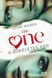 Sci-fi a fantasy The One – A tökéletes pár - John Marrs