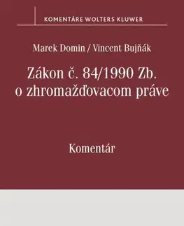 Zákony, zbierky zákonov Zákon o zhromažďovacom práve - komentár - Marek Domin