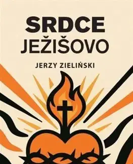 Kresťanstvo Srdce Ježišovo - Jerzy Zieliński