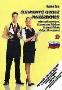 Učebnice a príručky Életmentő orosz pincéreknek - Éva Czifra