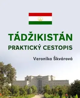 Cestopisy Tádžikistán - Veronika Škvárová