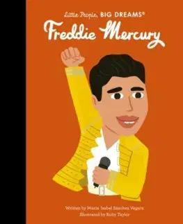 Encyklopédie pre deti a mládež - ostatné Freddie Mercury - Maria Isabel Sanchez Vegara,Ruby Taylor