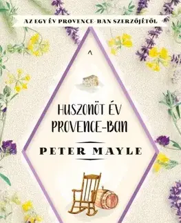 Humor a satira Huszonöt év Provence-ban - Peter Mayle