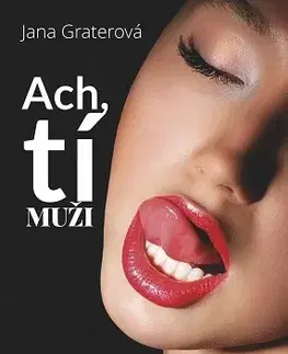 Slovenská beletria Ach tí muži - Jana Graterová