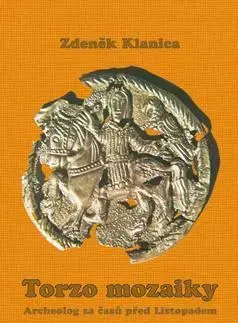 Archeológia, genealógia a heraldika Torzo mozaiky - Zdeněk Klanica