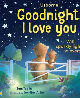 Rozprávky pre malé deti Goodnight, I Love You - Sam Taplin,Jennifer A. Bell