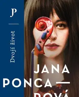Česká beletria Dvojí život - Jana Poncarová