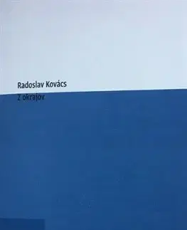 Eseje, úvahy, štúdie Z okrajov - Radoslav Kovács