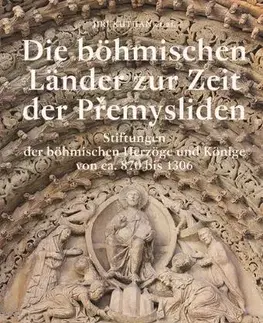 Stredovek Die böhmischen Länder zur Zeit der Přemysliden - Jiří Kuthan