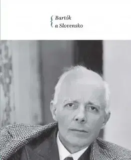 Film, hudba Bartók a Slovensko - Kolektív autorov