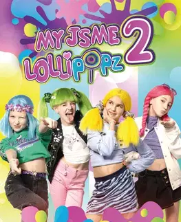 Encyklopédie pre deti a mládež - ostatné My jsme Lollipopz 2 - Moni Barczik