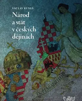 Slovenské a české dejiny Národ a stát v českých dějinách - Václav Ryneš