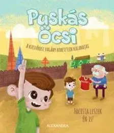 Rozprávky Puskás Öcsi - A külvárosi vagány hihetetlen kalandjai 2. - Kristóf Kemény