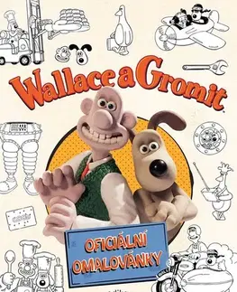 Pre deti a mládež - ostatné Wallace a Gromit – oficiální omalovánky