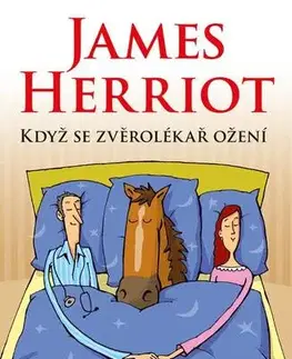 Pre deti a mládež - ostatné Když se zvěrolékař ožení - James Herriot