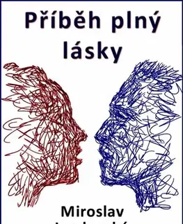 Romantická beletria Příběh plný lásky - Miroslav Jandovský