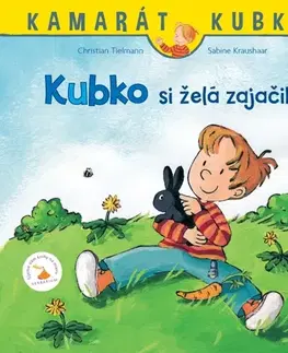 Rozprávky Kubko si želá zajačika - Christian Tielmann,Sabine Kraushaar
