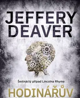 Detektívky, trilery, horory Hodinářův trik - Jeffery Deaver