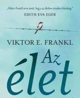 Rozvoj osobnosti Az élet értelméről - Frankl Viktor E