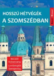 Cestopisy Hosszú hétvégék a szomszédban - Zoltán Farkas