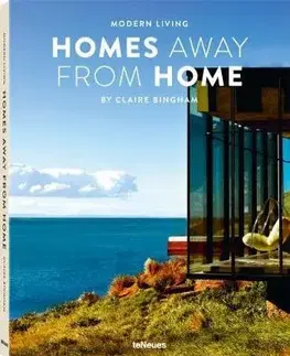 Dizajn, úžitkové umenie, móda Modern Living Homes Away from Home - Claire Bingham